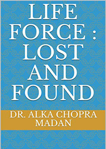 life force: lost and found